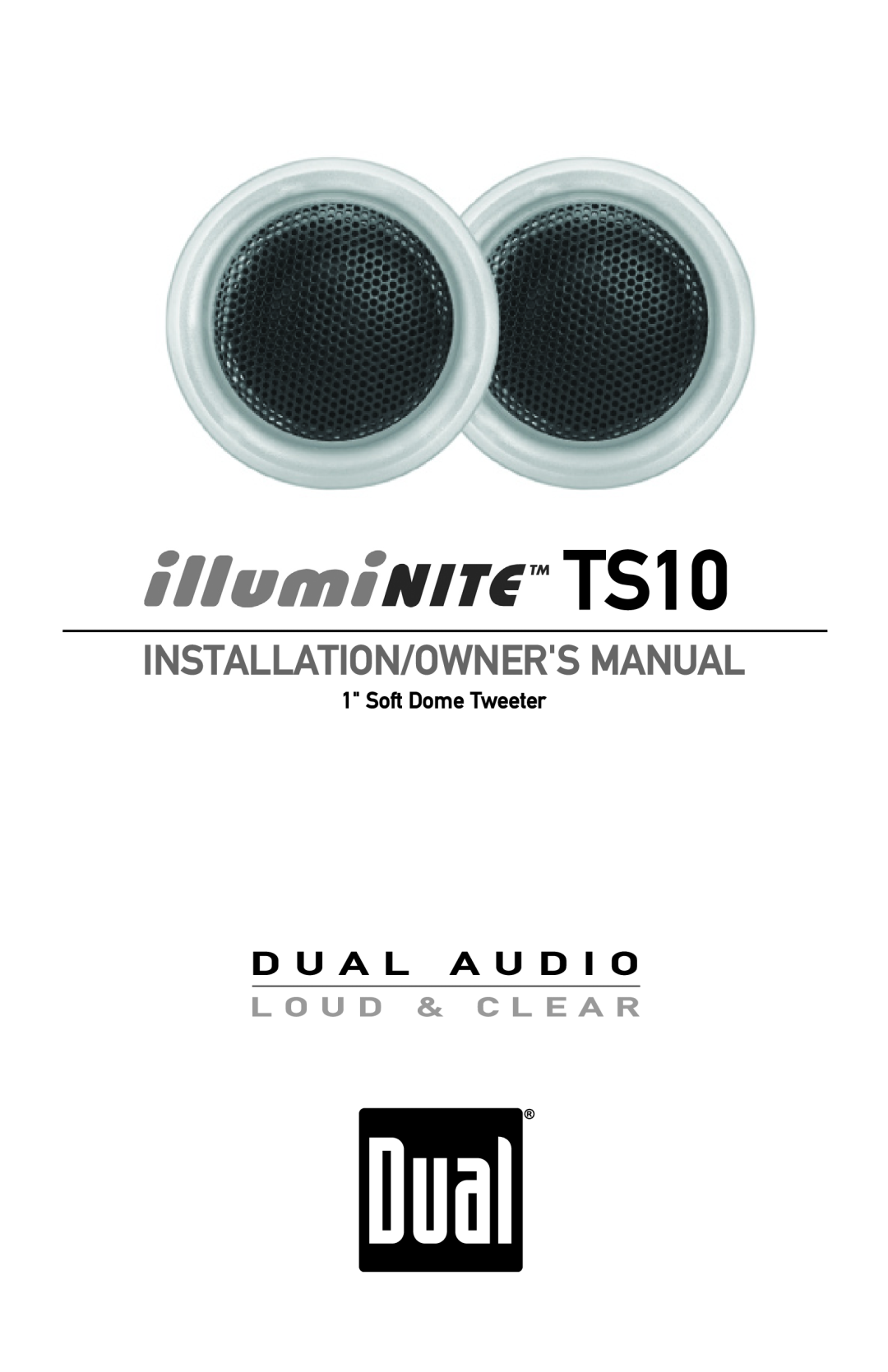 Dual TS10 owner manual Soft Dome Tweeter, Installation/Owners Manual 